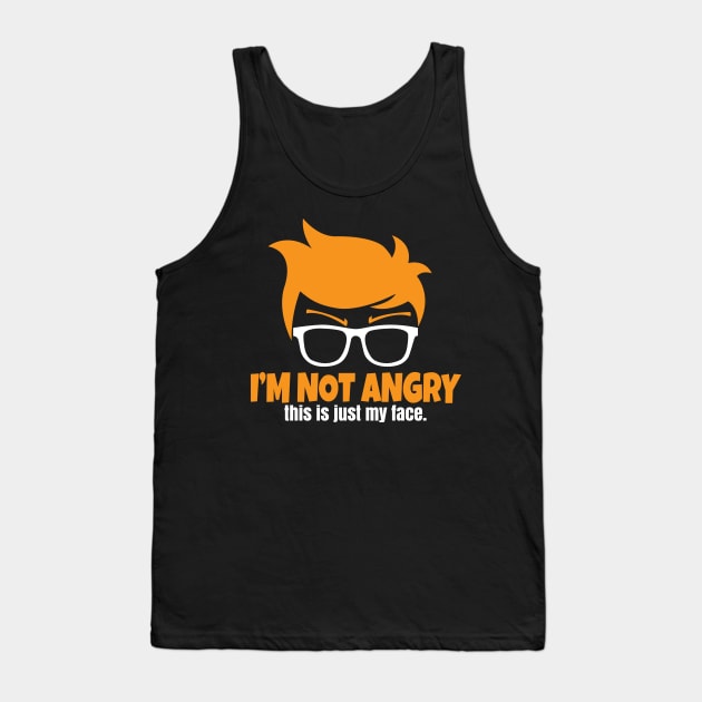 I'm Not Angry Tank Top by Teamtsunami6